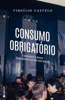 consumo obrigatorio (ebook)-virgílio castelo-9789895763726