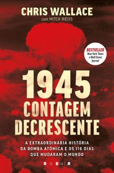 1945: contagem decrescente (ebook)-chris wallace-mitch weiss-9789895838226