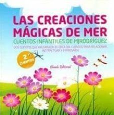 creaciones magicas de mer: dos cuentos que ayudan con el dia a di a, cuentos para relacionar, interactuar y expresarse-m.j. rodriguez-9789896971526