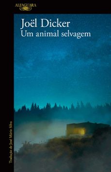 um animal selvagem-joel dicker-9789897876226