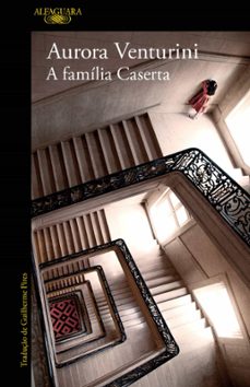 a familia caserta (ebook)-aurora venturini-9789897878626