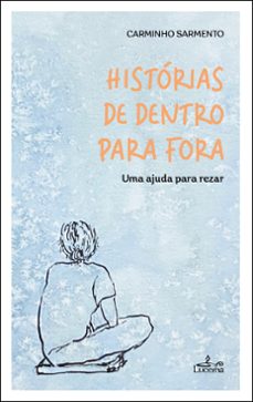 historias de dentro para fora (ebook)-carminho sarmento-9789899207226
