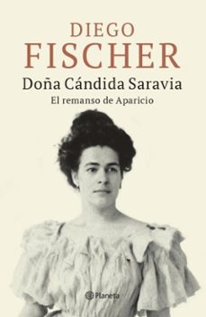 doña candida saravia (ebook)-diego fischer-9789915705026