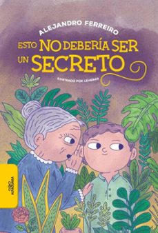 esto no deberia ser un secreto (ebook)-alejandro ferreiro-9789915710426
