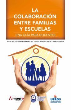 la colaboracion entre familia y escuela. (ebook)-maria lujan gonzalez tornaria-adriana wagner-lisiane a. saraiva junges-9789915935126