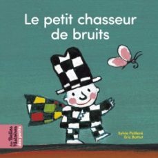 le petit chasseur de bruits-9791036315626