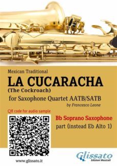 bb soprano sax (instead alto sax) part of "la cucaracha" for saxophone quartet (ebook)-9791221391626