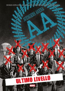 avengers arena: ultimo livello (ebook)-kev walker-dennis hopeless-9791221911626