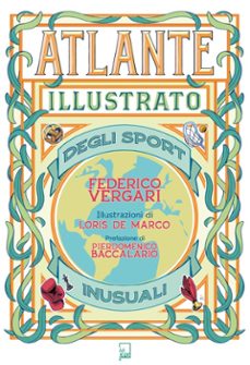 atlante illustrato degli sport inusuali (ebook)-9791282428026