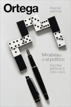 mirabeau o el politico-jose ortega y gasset-9791370091026