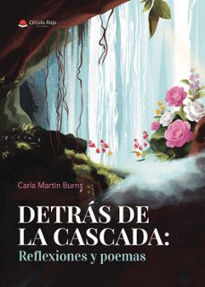 detras de la cascada: reflexiones y poemas-carla martin burns-9791370160326