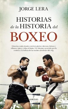 historias de la historia del boxeo (ebook)-jorge lera-9791370203726