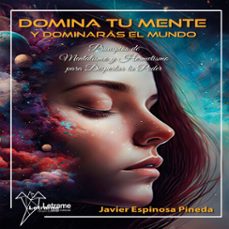 domina tu mente y dominaras el mundo (audiolibro)-javier espinosa pineda-9791370540326