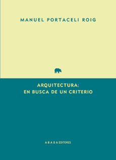 arquitectura: en busca de un criterio-manuel portaceli roig-9791387521226