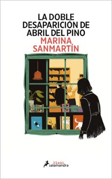 la doble desaparicion de abril del pino (ebook)-marina sanmartin-9791387640026