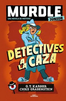 murdle junior. la novela 1 - detectives a la caza (ebook)-g. t. karber-9791387741426