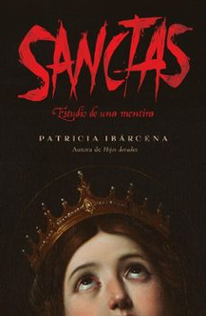 sanctas: estudio de una mentira (ebook)-patricia ibarcena-9791387750626