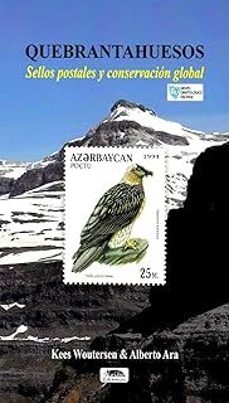 quebrantahuesos. sellos postales y conservacion global-kees woutersen-ara woutersen-9791387825126