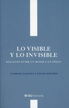 lo visible y lo invisible. dialogos entre un monje y un fisi-llorenç sagales cisquella-9791387860226