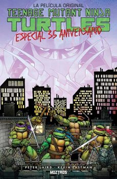 tmnt: la pelicula original. especial 35 aniversario-kevin eastman-peter laird-9791387953126