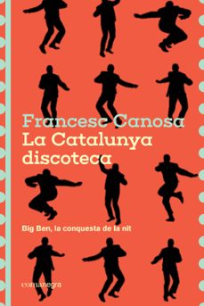 la catalunya discoteca-francesc canosa-9791387969226