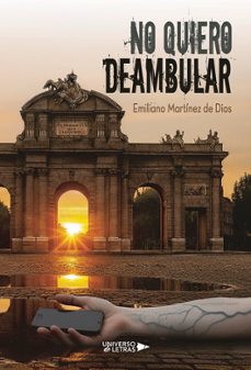 no quiero deambular-emiliano martinez de dios-9791388010026
