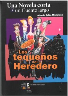 una novela corta y un cuento largo-alfredo baldo michelena-9791399177626