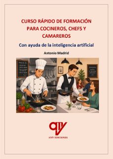 curso rápido de formación para cocineros, chefs y camareros-antonio madrid vicente-9791399213126