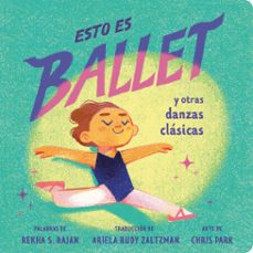 esto es ballet (this is ballet spanish edition) (ebook)-rekha s. rajan-9798217247226
