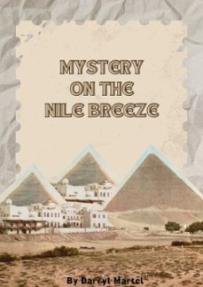 mystery on the nile breeze (ebook)-darryl martel-9798227257826