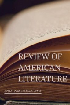 review of american literature (ebook)-roberto miguel rodriguez-9798227447326
