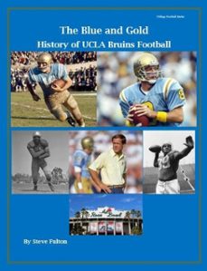 "the blue and gold" history of ucla bruins football (ebook)-steve fulton-9798230040026
