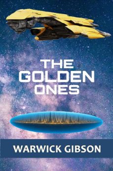 the golden ones (ebook)-warwick gibson-9798232106126