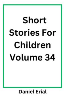 short stories for children volume 34-daniel erial-9798232463526