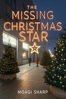 the missing christmas  star (ebook)-moagi sharp-9798232499426