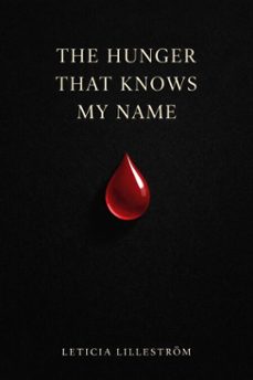 the hunger that knows my name (ebook)-leticia lilleström-9798233626326