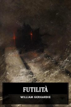 futilita (ebook)-william gerhardie-9798233627026