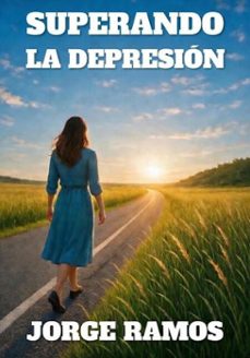 superando la depresion (ebook)-jorge ramos-9798233901126