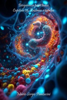 bioquimica para todos (ebook)-mário sérgio piantavini-9798293989126