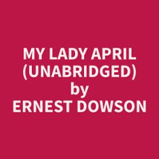 my lady april (unabridged) (audiolibro)-9798330022526