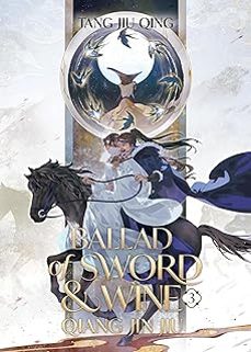 ballad of sword and wine: qiang jin jiu (novel) vol. 3 (ballad of sword and wine: qiang jin jiu (novel)-9798888433126