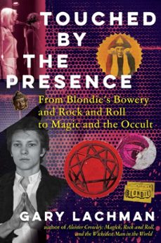 touched by the presence (ebook)-gary lachman-9798888503126