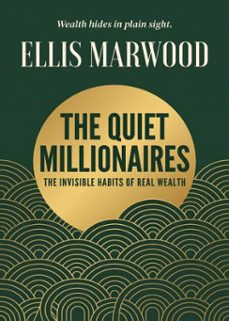 the quiet millionaires-ellis marwood-9798905806926