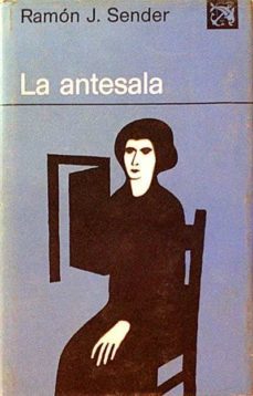 la antesala- ramon j. sender-mkt0005067026