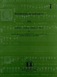 polifonia aragonesa xvi: cantado a solo y cuatro villancicos a 4 y 6 voces con violines y ac.-joseph valero moreno y polo-2910013415136