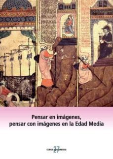 pensar en imagenes, pensar con imagenes en la edad media-2910015436436