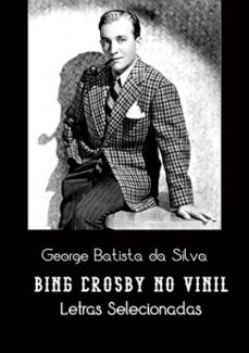 bing crosby no vinil (ebook)-george batista da silva-3410001340536