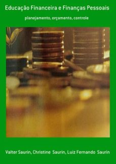 educação financeira e finanças pessoais (ebook)-valter saurin, christine saurin, luiz fernando saurin-3410002343536