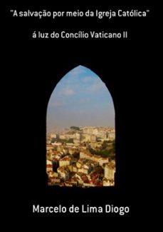 "a salvaço por meio da igreja catolica" (ebook)-marcelo lima de diogo-3410003552036