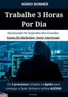 trabalhe 3 horas por dia (ebook)-mário bonner-3410003835436